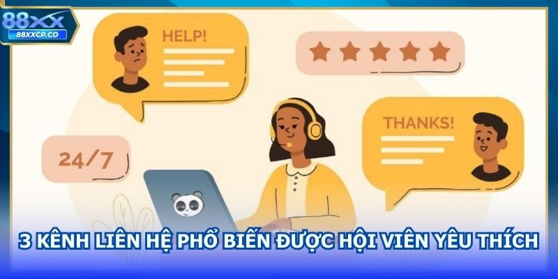 3 kênh liên hệ phổ biến được hội viên yêu thích